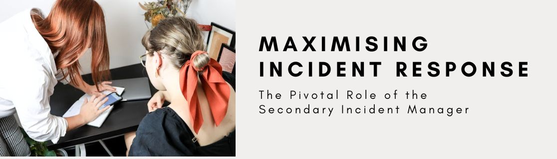 The Pivotal Role of the Secondary Incident Manager